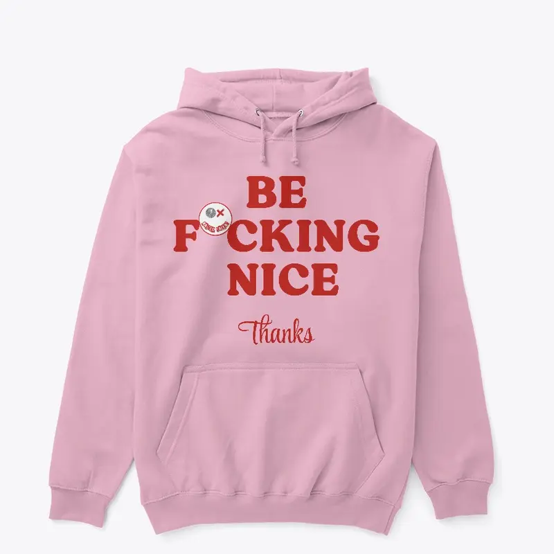 BE NICE WASTED TALENT PINK HOODIE